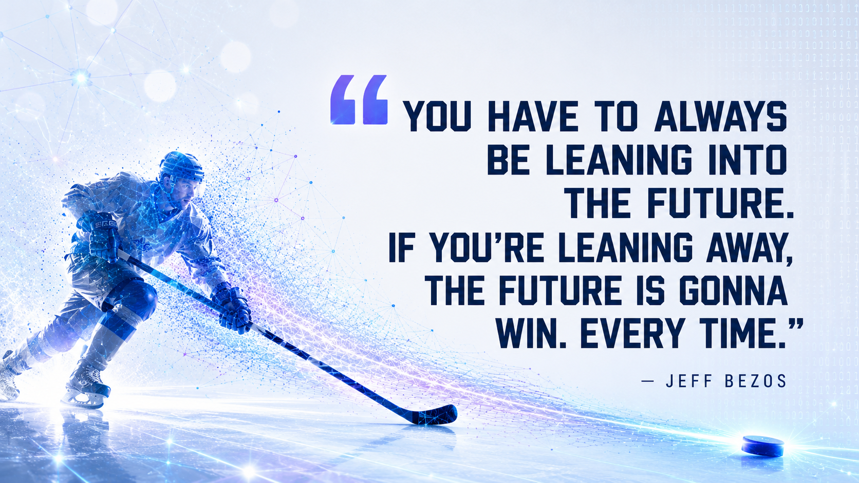Jeff Bezos quote — lean into the future